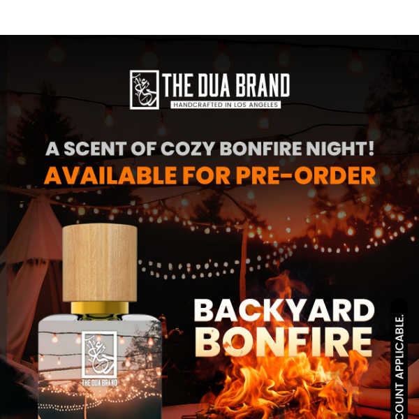 New DUA “Backyard Bonfire” - Available for Pre-Order! 🔥✨