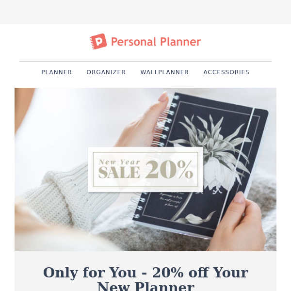 TODAY ONLY: 20% OFF YOUR NEW PLANNER ⏱️