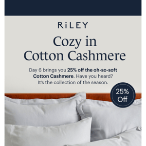 Day 6: 25% Off Cotton Cashmere