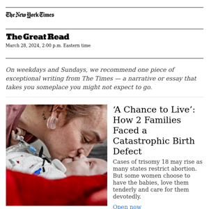 The Great Read: ‘A Chance to Live’: How 2 Families Faced a Catastrophic Birth Defect