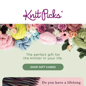 The perfect gift for the knitter you love.