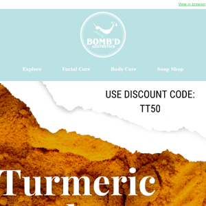 50% off Turmeric Mask Ends soon!!! discount code inside...