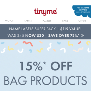 LAST CHANCE TO SAVE 15% on Tinyme's Bag SALE!