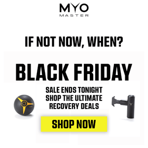 🕥 MyoMaster Sale Ends Tonight! 🕥