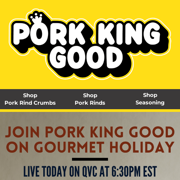 🚨🎉 Breaking News! Pork King Good Will Be Live on QVC TODAY!! 🚨 Tune in  at 6:30 pm EST! 🎉🚨 - Pork King Good