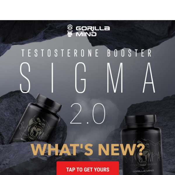 Our Revamped Testosterone Booster: Sigma - Gorilla Mind