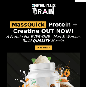 👏  Gene In Us, MassQuick Protein + Creatine Out Now!