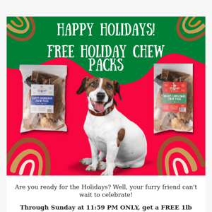 Your FREE Holiday Chew Pack Is Here 🎄🐶