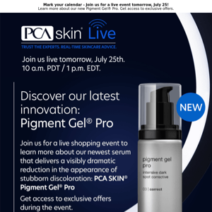 You’re invited! Make plans to join Dr. Sheila Farhang & PCA SKIN® for a live event tomorrow.