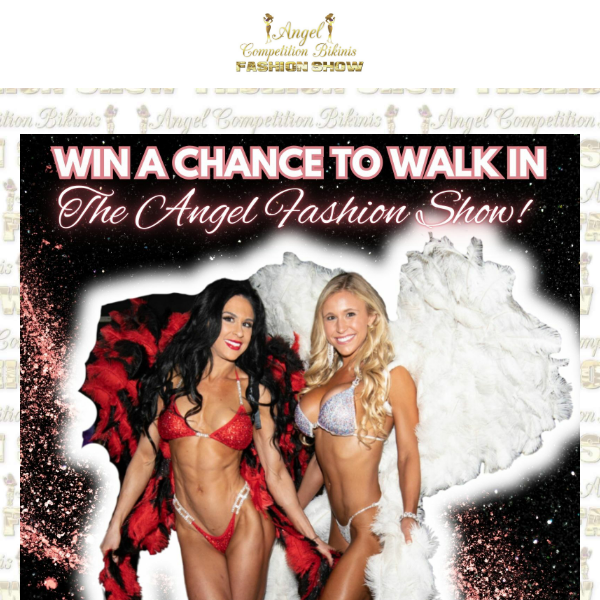 WIN a chance to walk in the Angel Fashion Show! 