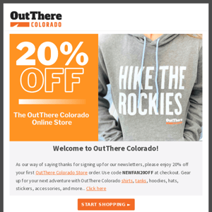 🏔Enjoy 20% off as our way of saying Welcome to OutThere Colorado!
