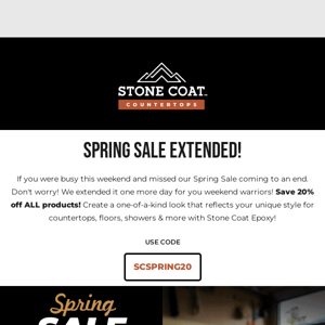 Spring Sale Extended! Last and Final Day to Save 20%!