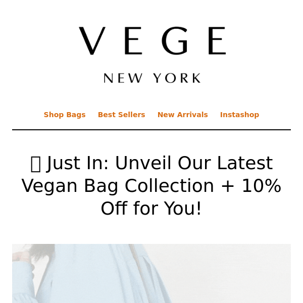 🌈 Just In: Unveil Our Latest Vegan Bag Collection + 10% Off for You!
