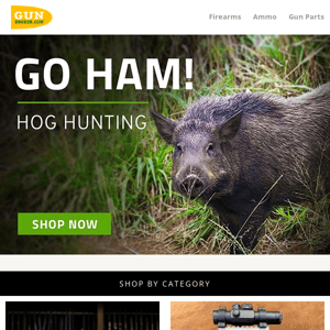 Shop Hog Hunting Now! Go HAM!