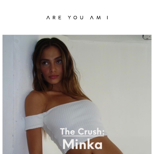 The Crush: Minka 🐇