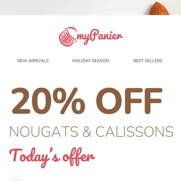Today's sale ♡ 20% OFF All Nougats & Calissons >