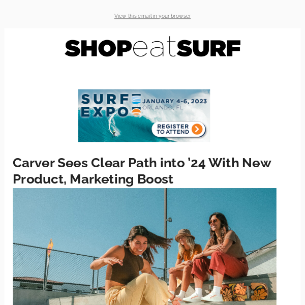 Carver Sees Clear Path into '24 With New Product, Marketing Boost -  ShopEatSurf
