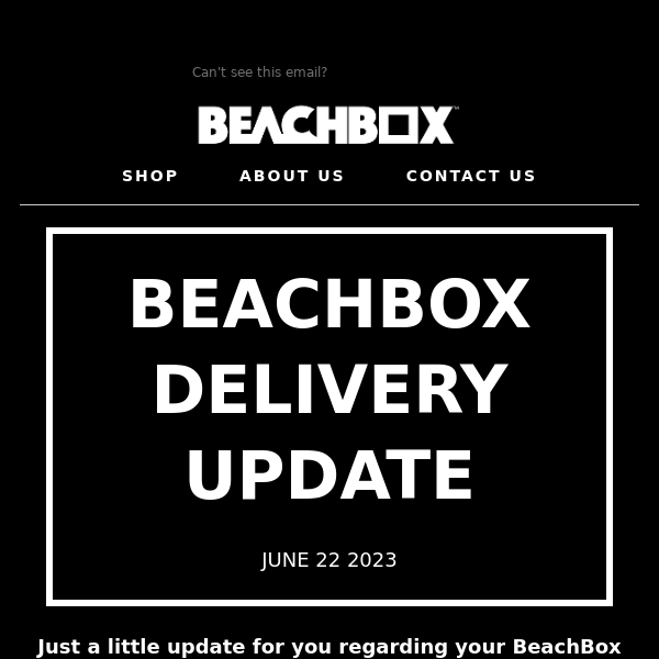 💦 YOUR BEACHBOX DELIVERY UPDATE