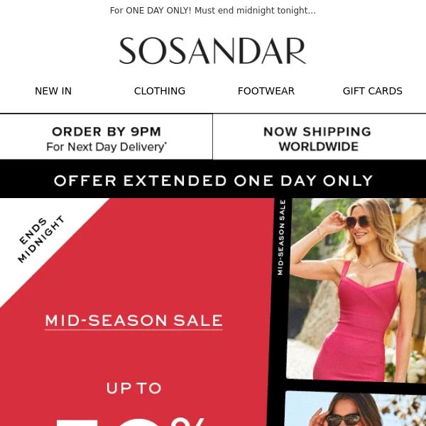 SALE EXTENDED: Get Up To 50% OFF Everything! - Sosandar