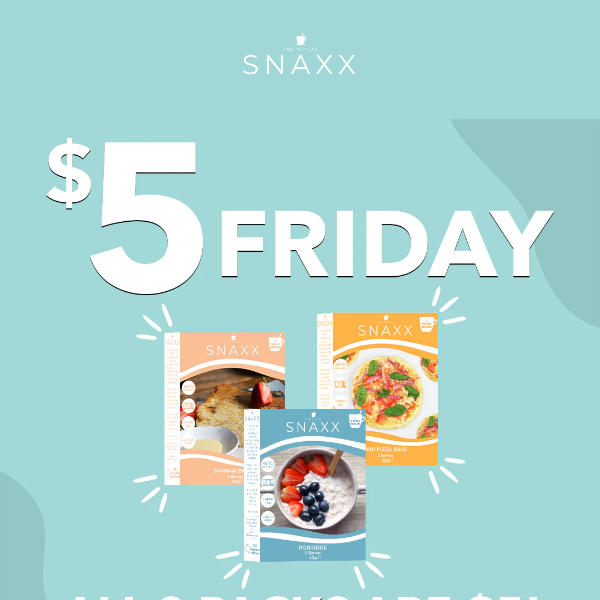 $5 FRIDAY! ALL 2 PACKS ARE $5!