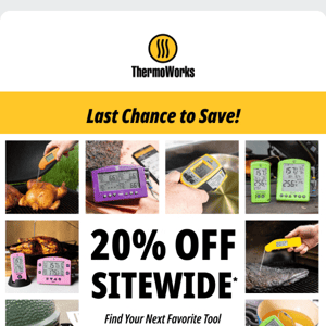 Don’t Miss 20% Off Sitewide—Ends Tonight!