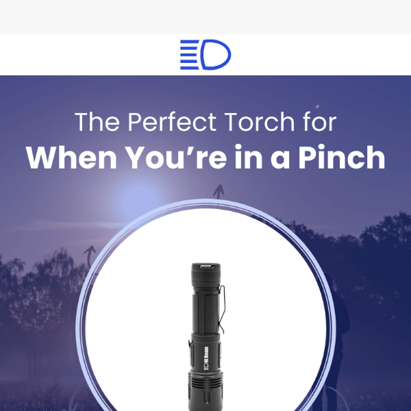 The perfect torch for when you're in a pinch 👉