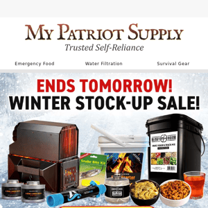 Our Winter Stock-Up Sale ENDS TOMORROW!