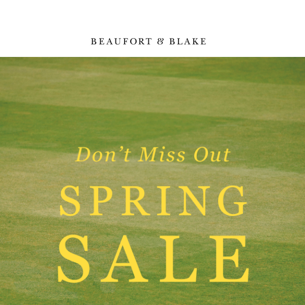 Don’t Miss Our Spring Sale