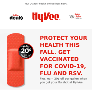 Protect Your Health This Fall. Get Vaccinated for COVID-19, Flu and RSV.