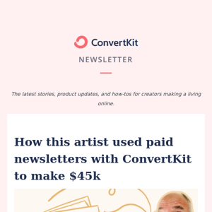 How this artist used paid newsletters with ConvertKit to make $45k