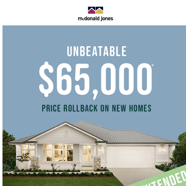 $65,000 Price Rollback Extended!