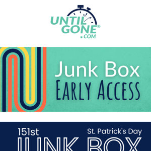 Get early access to our St. Patrick's Day Junk Box!
