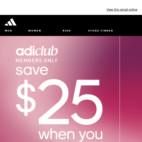 adiClub members save $25 on orders $125+ /// Membres de l'adiClub : -25 $ sur ta commande de 125 $ ou plus