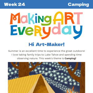 Week 24 // Camping ⛺🥾🌭 // Making Art Everyday