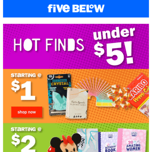 comin’ in HOT: hot finds under $5!