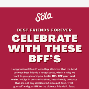 Celebrate National Best Friends Day with Sola's Perfect Pairings!