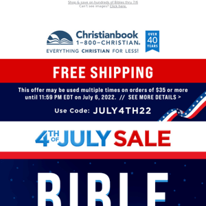 Free Shipping + Bible Deals ~ 4th of July Sale