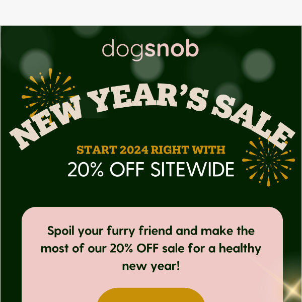 20% OFF EVERYTHING: New Year, New Deals! 🐾💫