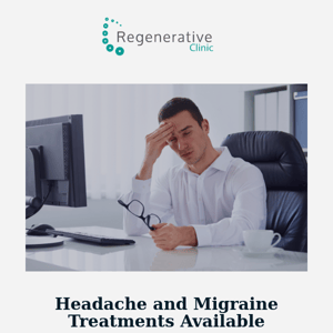 Take back control with our new headache and migraine treatments