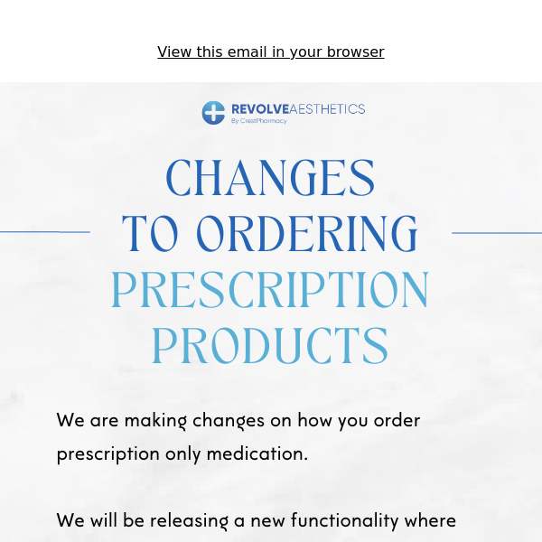Changes to Ordering Prescription Products!