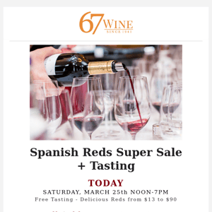 Super Sale and Tasting Today - Spanish Wine
