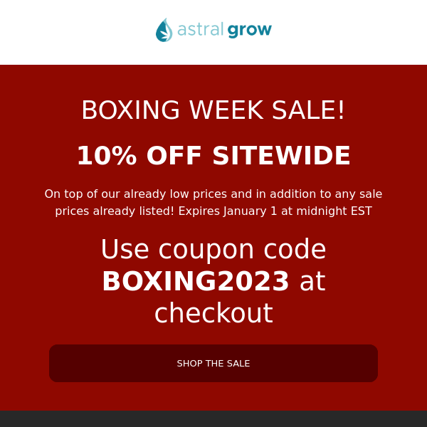 Boxing Week Sale! 10% OFF Sitewide - Save on all growing supplies