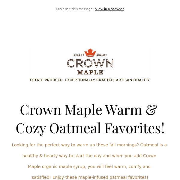 Crown Maple Warm & Cozy Oatmeal and Final Days to Save 15%!