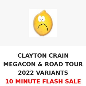 CLAYTON CRAIN MEGACON & ROAD TOUR 2022 VARIANTS