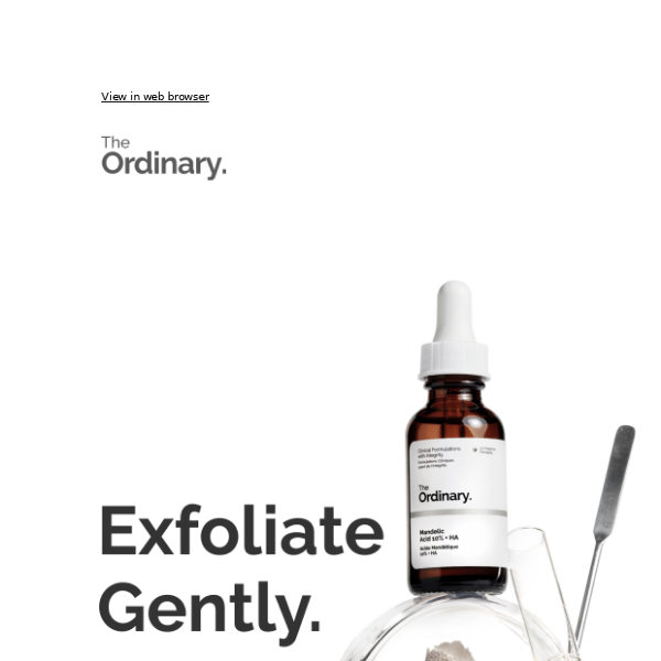 (Gently) Exfoliate your skin.