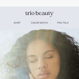 Embrace Change with Trio Beauty!