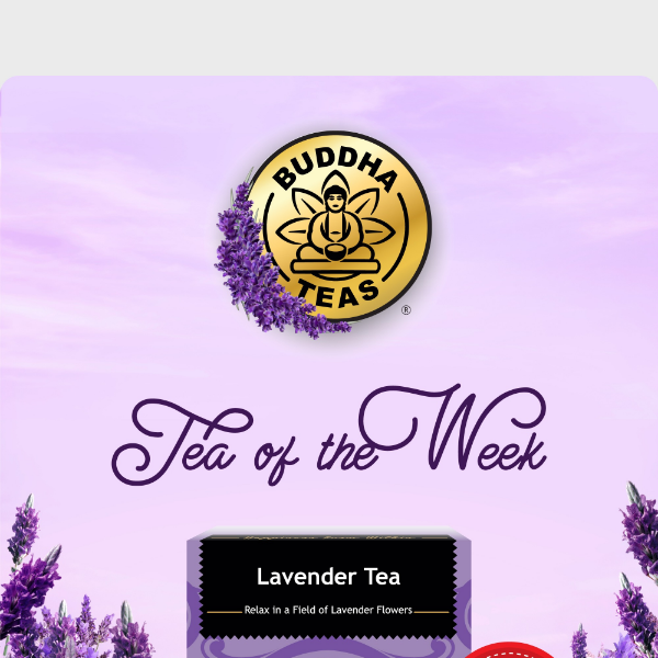 Tea of the Week: Get 50% OFF Lavender Tea!