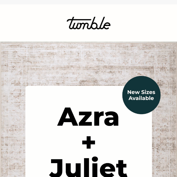 Azra & Juliet in New Sizes!