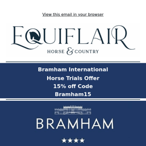 Hey Equiflair Saddlery, Bramham Horse Trials Offer🐴