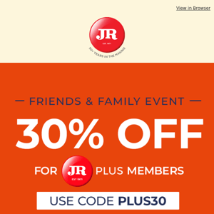 You'll always save more at JR: Up to 30% off today!